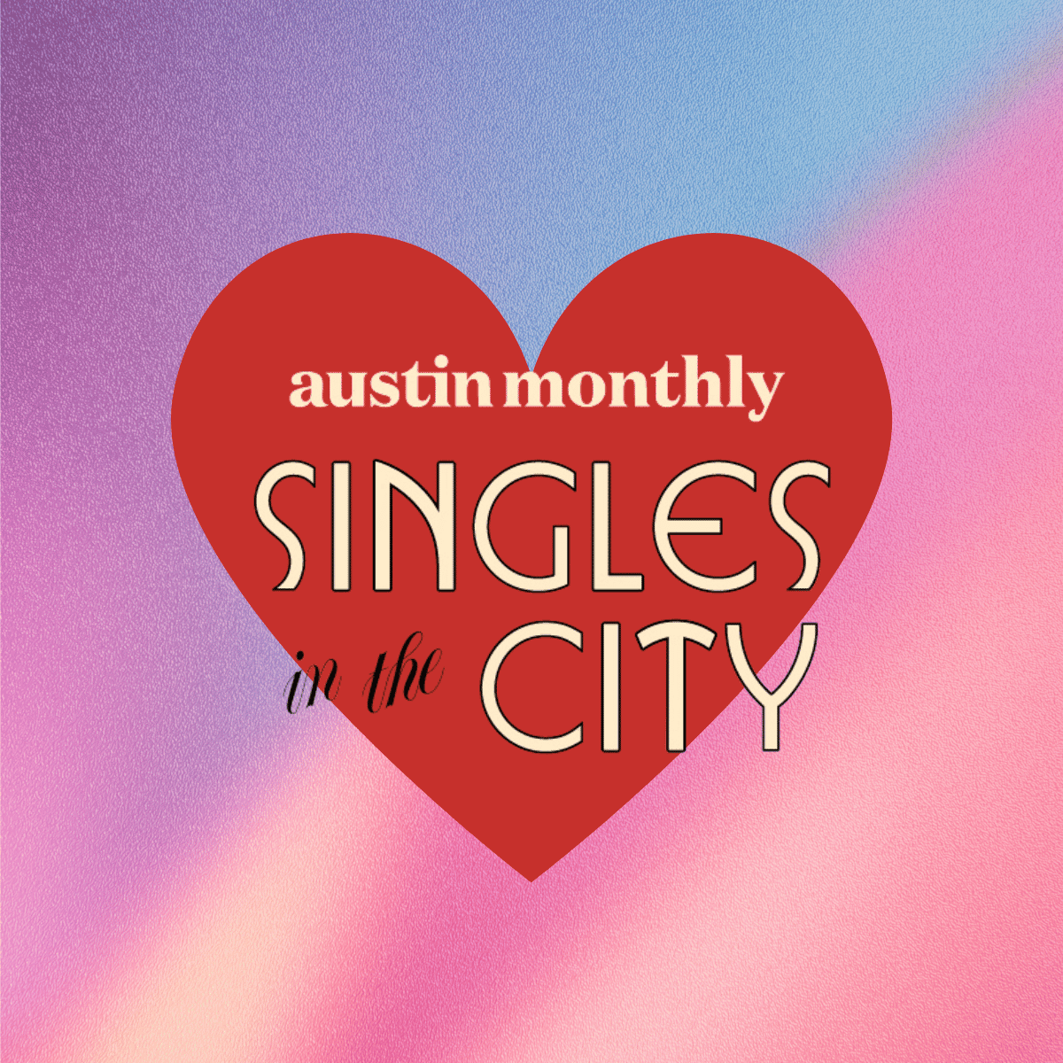 Austin Monthly Singles 2025